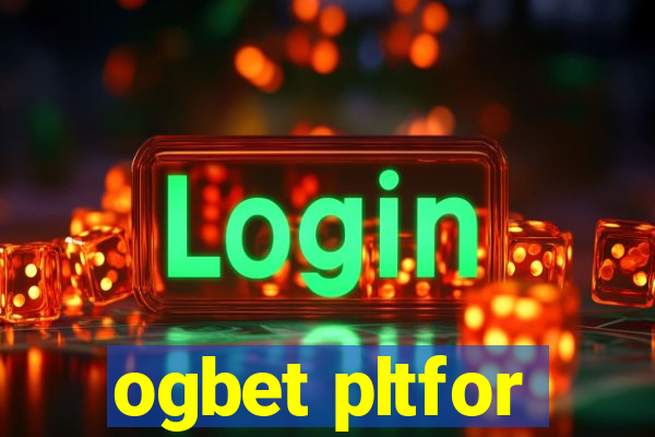 ogbet pltfor